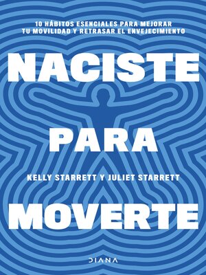 cover image of Naciste para moverte